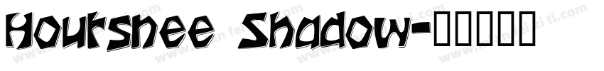 Houtsnee Shadow字体转换